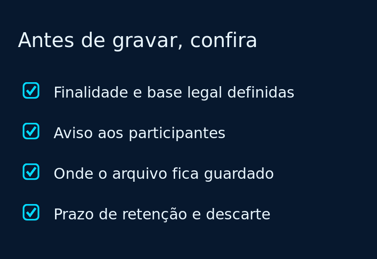 Checklist com quatro itens para conferir antes de gravar reuniões com IA na empresa